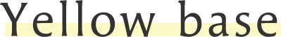 Yellow base